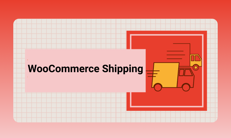 Documentation for WooCommerce Shipping