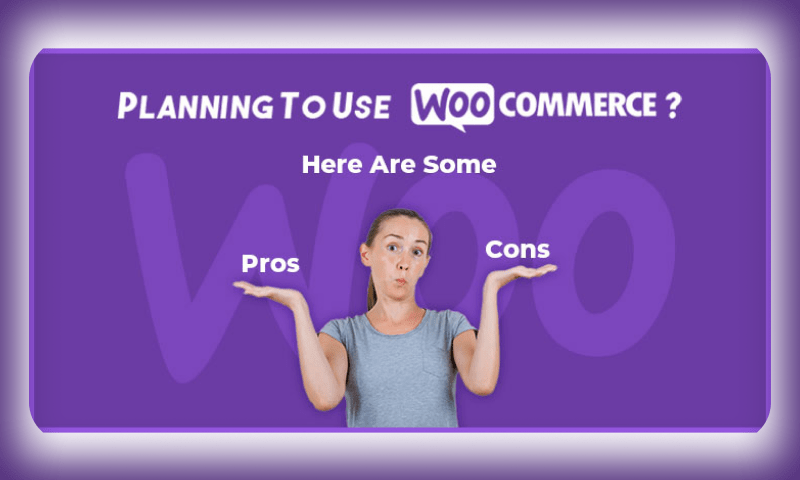 WooCommerce – Pros and Cons