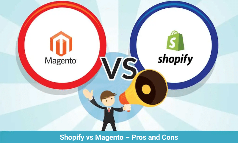 Shopify vs Magento pros and cons