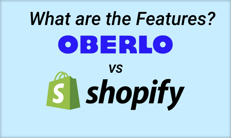 Shopify vs Oberlo-Features