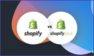 Shopify vs Shopify Plus