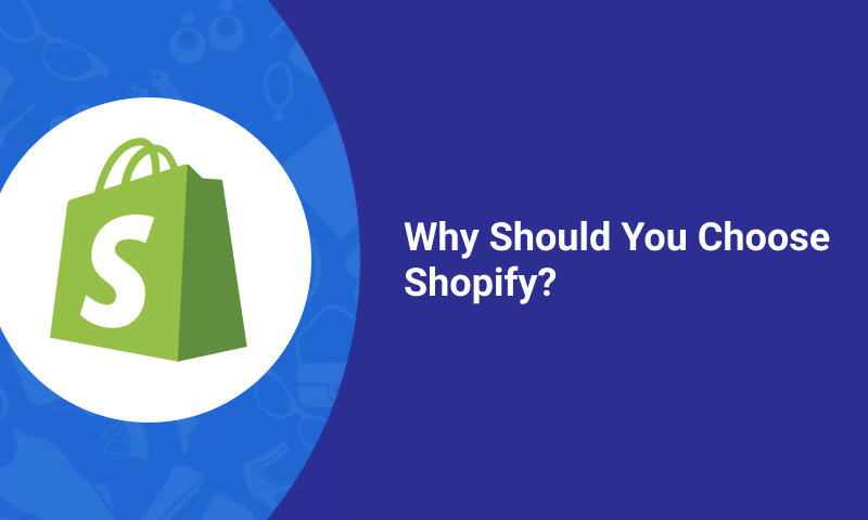 Why Choose Shopify