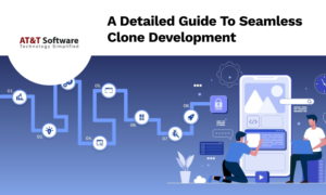 A Detailed Guide To Seamless Clone Development