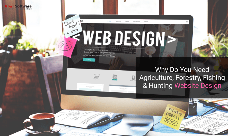 Why Do You Need Agriculture, Forestry, Fishing & Hunting Website Design