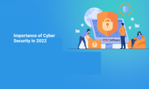 Importance of Cyber Security in 2022