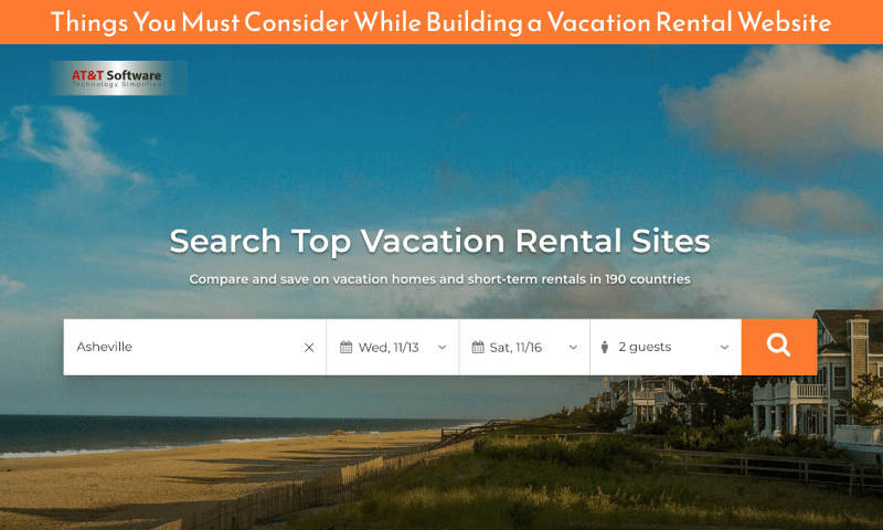 Things You Must Consider While Building a Vacation Rental Website