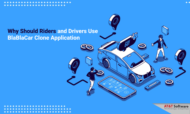 Why Should Riders and Drivers Use BlaBlaCar Clone Application