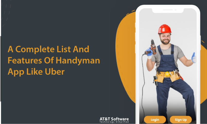 A Complete List And Features Of Handyman App Like Uber