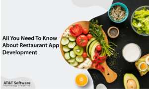 All You Need To Know About Restaurant App Development