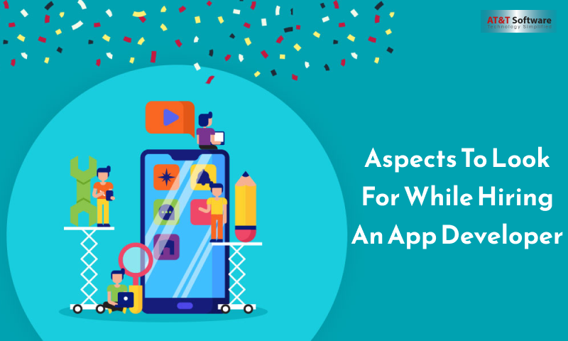 Aspects To Look For While Hiring An App Developer