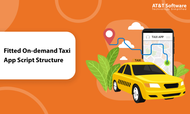 Fitted On-demand Taxi App Script Structure