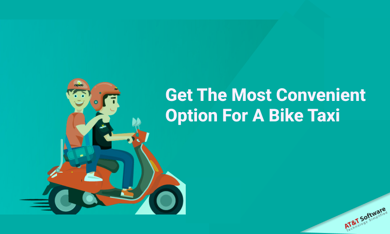 Get The Most Convenient Option For A Bike Taxi