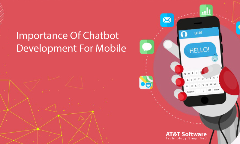 Importance Of Chatbot Development For Mobile