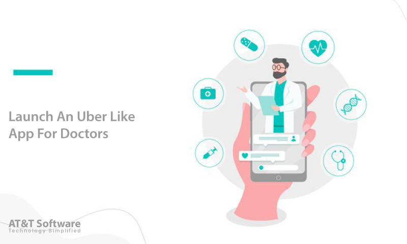 Launch An Uber Like App For Doctors