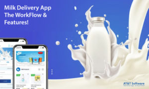 Milk Delivery App- The WorkFlow & Features