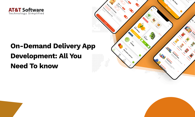 On-Demand Delivery App Development: All You Need To know