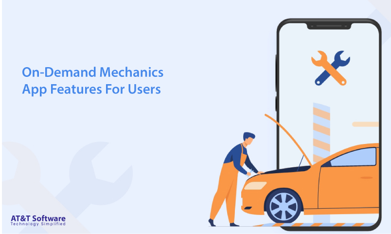 On-Demand Mechanics App Features For Users