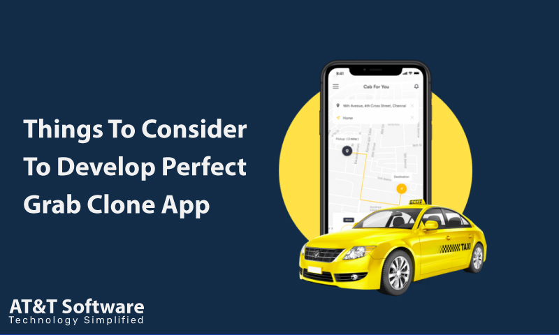 Things To Consider To Develop Perfect Grab Clone App