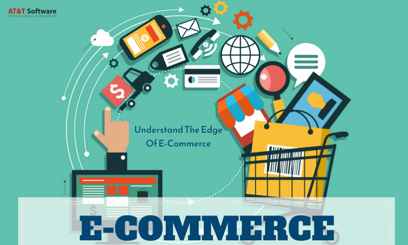 Understand The Edge Of E-Commerce