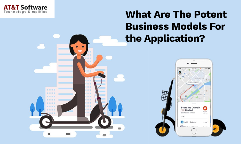 What Are The Potent Business Models For the Application