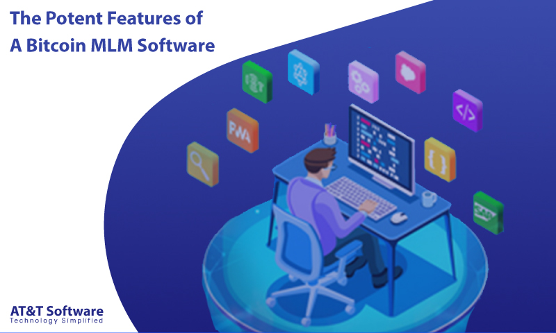 What Are The Potent Features of A Bitcoin MLM Software