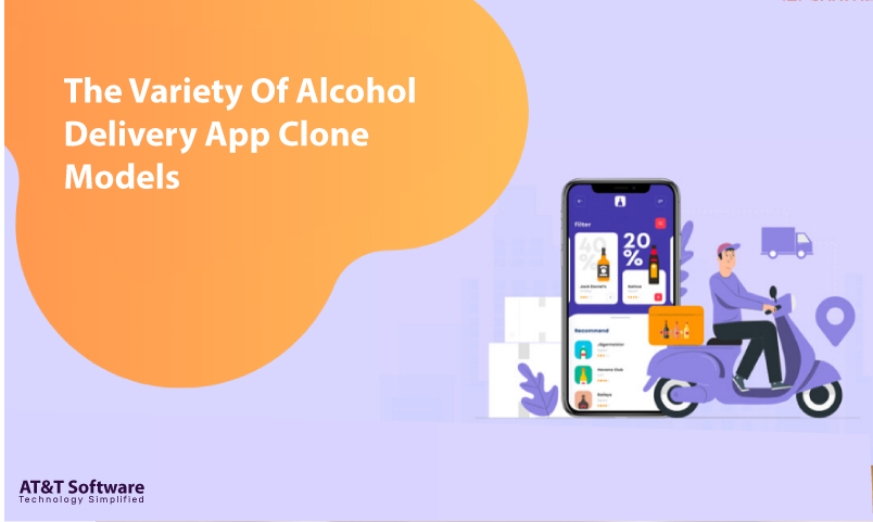 What Are The Variety Of Alcohol Delivery App Clone Models