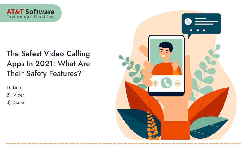 The Safest Video Calling Apps In 2021: What Are Their Safety Features