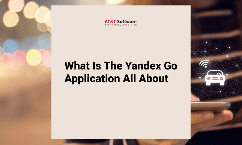 What Is The Yandex Go Application All About