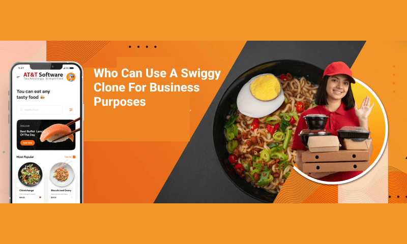 Who Can Use A Swiggy Clone For Business Purposes