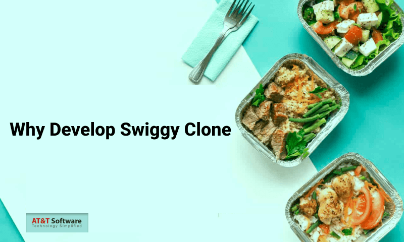 Why Develop Swiggy Clone?