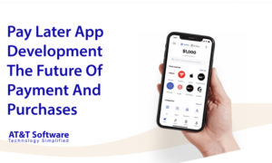 Buy Now Pay Later App Development- The Future Of Payment And Purchases