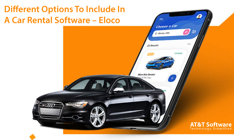 Different Options To Include In A Car Rental Software - Eloco