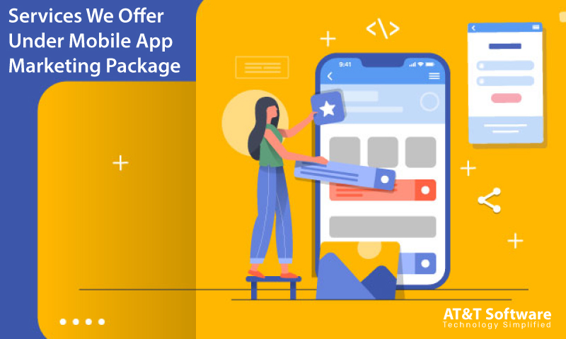 Services We Offer Under Mobile App Marketing Package