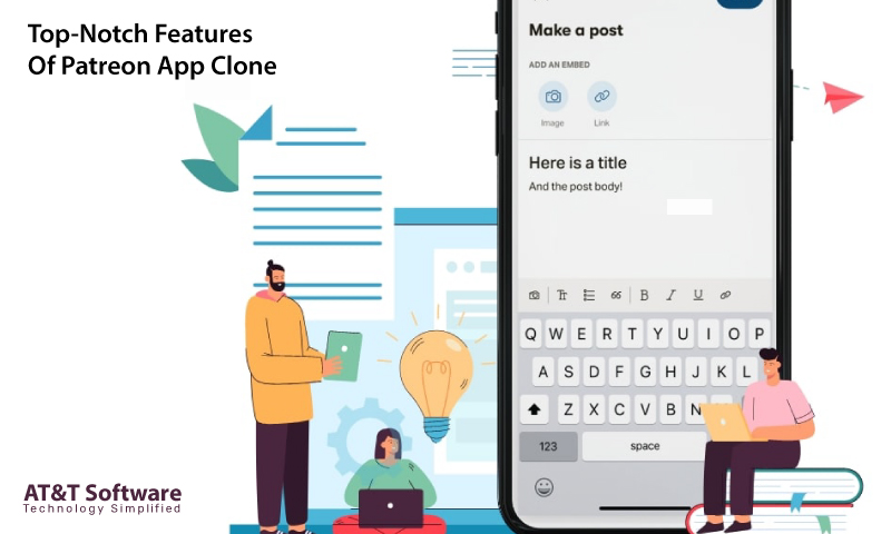 Top-Notch Features Of Patreon App Clone