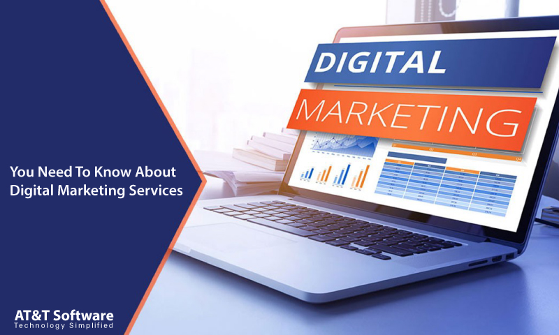 What You Need To Know About Digital Marketing Services