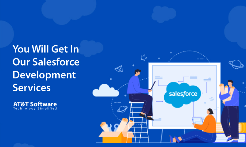 What You Will Get In Our Salesforce Development Services