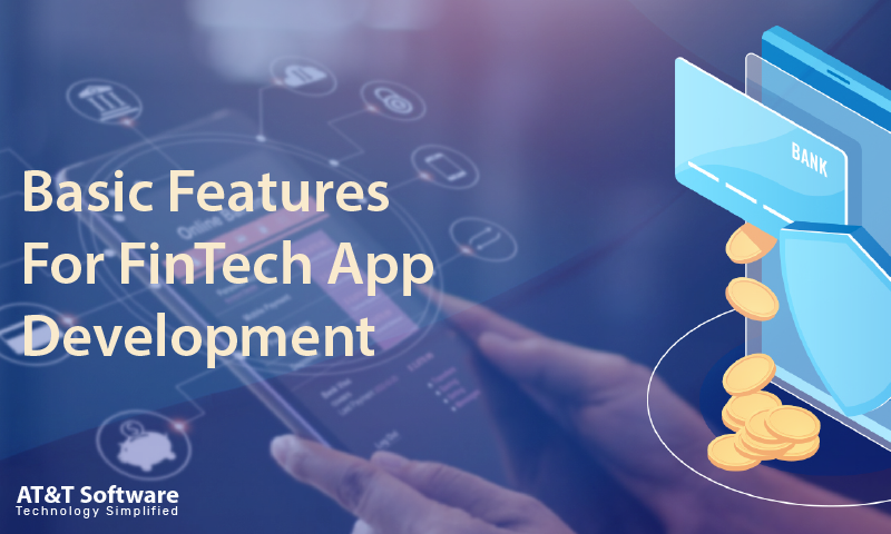 Basic Features For FinTech App Development