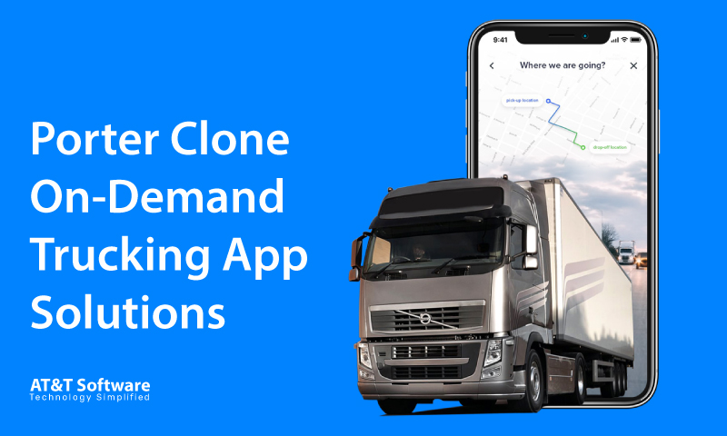 Porter Clone: On-Demand Trucking App Solutions