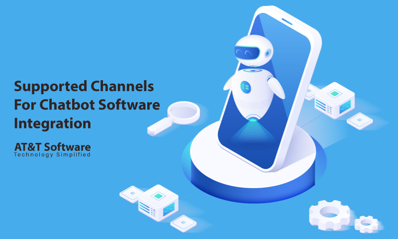 Supported Channels For Chatbot Software Integration