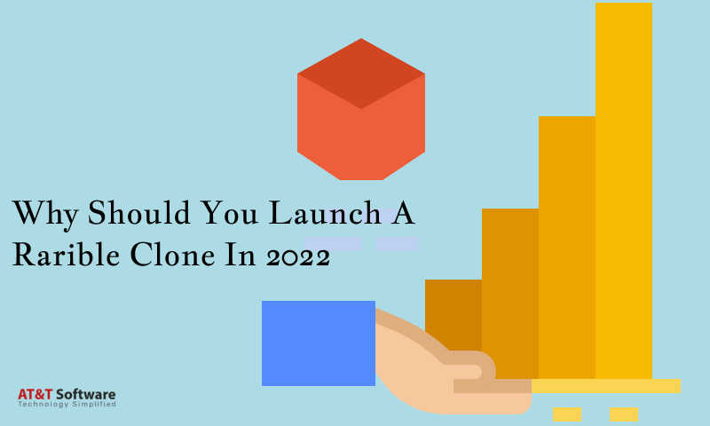 Why Should You Launch A Rarible Clone In 2022