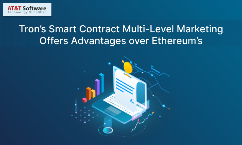 Tron’s Smart Contract Multi-Level Marketing Offers Advantages over Ethereum’s