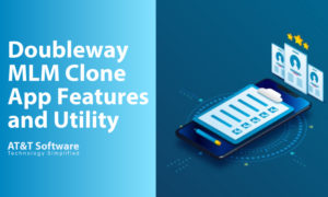 Doubleway MLM Clone: App Features and Utility