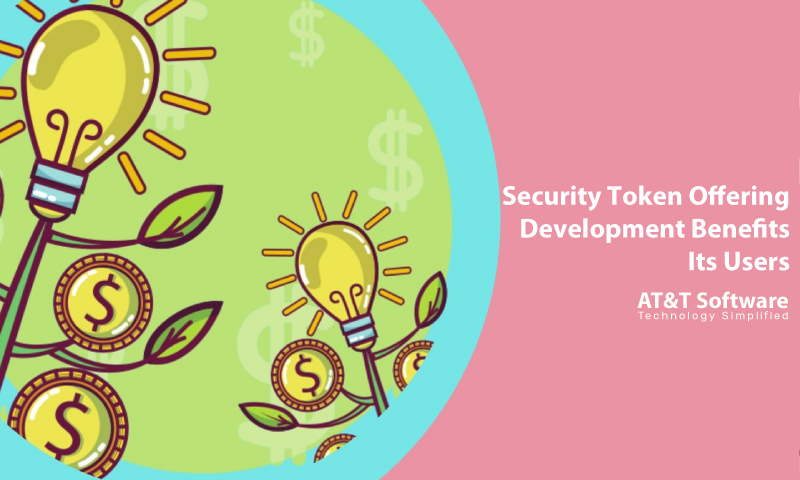 Security Token Offering Development Benefits Its Users