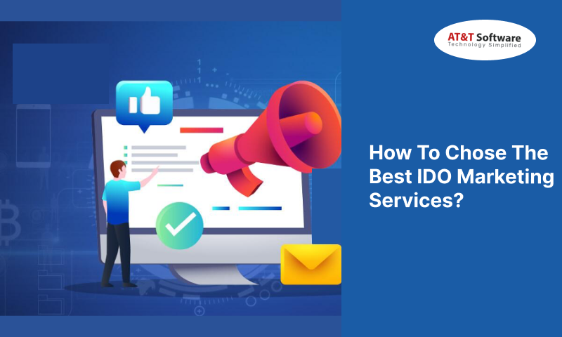 Choose The Best IDO Marketing Services