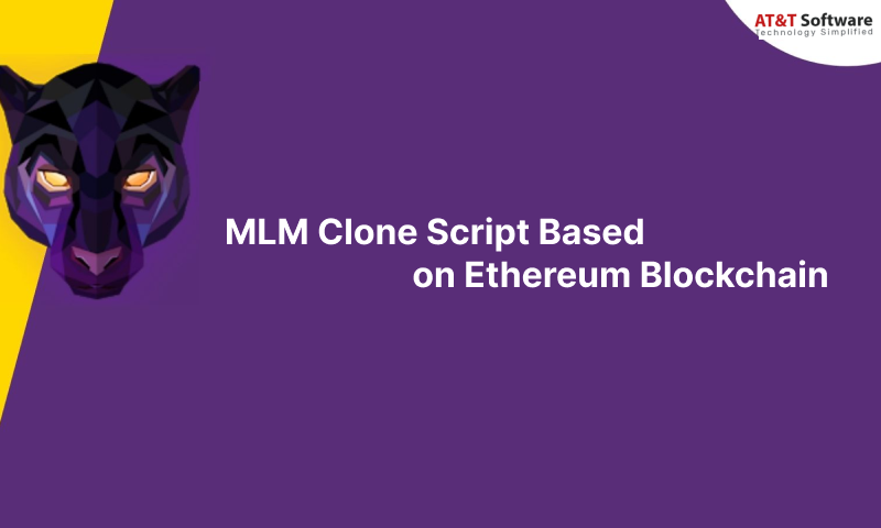 MLM Clone Script Based on Ethereum Blockchain