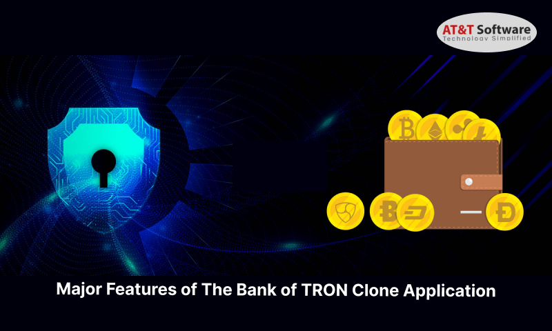 Major Features of The Bank of TRON Clone Application