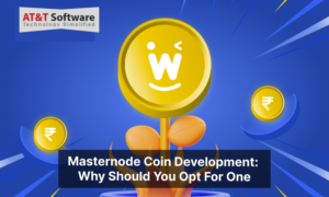 Masternode Coin Development: Why Should You Opt For One