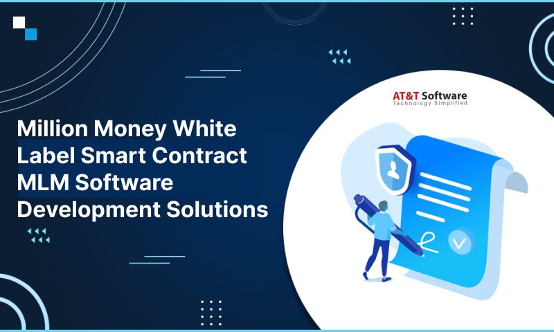 Million Money White Label Smart Contract MLM Software Development Solutions