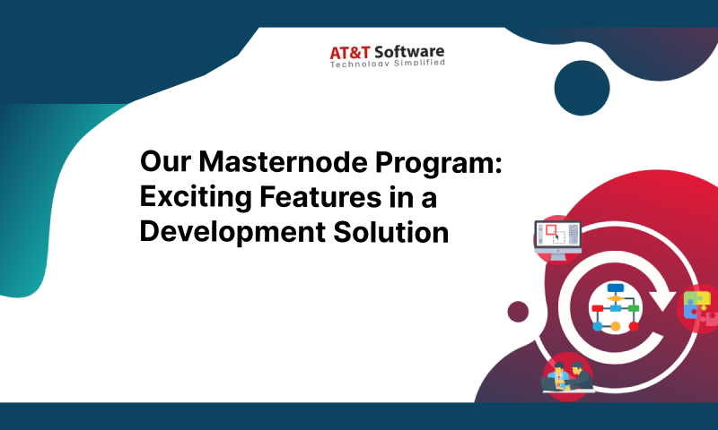 Our Masternode Program: Exciting Features in a Development Solution