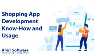 Shopping App Development: Know-How and Usage